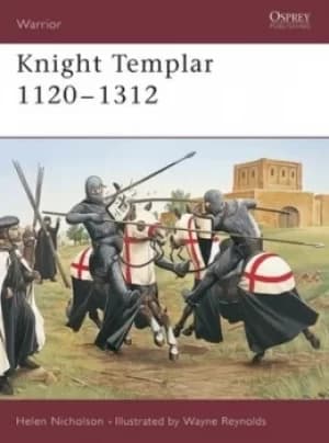 Knight Templar 1120-1312 by Helen Nicholson