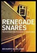 renegade snares the resistance and resilience of drum and bass