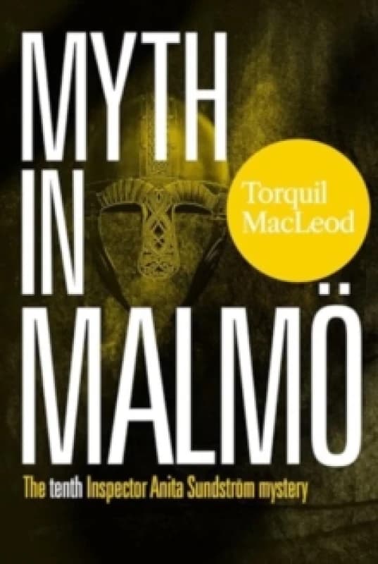 Myth in Malmo. Paperback. By Torquil MacLeod Books
