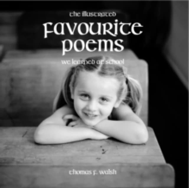 Illustrated Favourite Poems We Learned at School (New Edition) Paperback