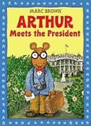 arthur meets the president an arthur adventure