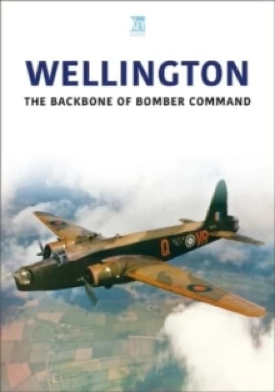 Wellington : The Backbone of Bomber Command Paperback / softback