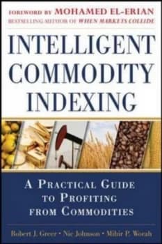 Intelligent Commodity Indexing by Robert Greer Hardback