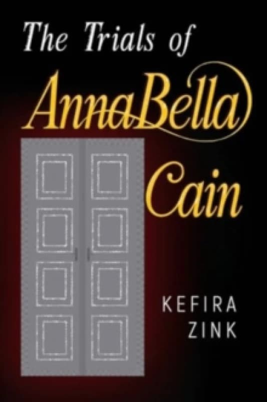 The Trials of AnnaBella Cain Paperback / softback