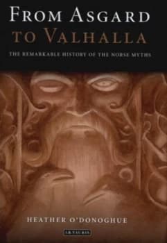 From Asgard to Valhalla by Heather Odonoghue Hardback