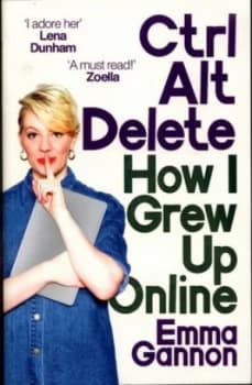 Ctrl Alt Delete by Emma Gannon Paperback