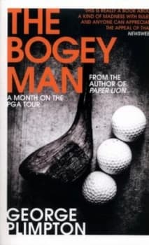 The bogey man by George Plimpton