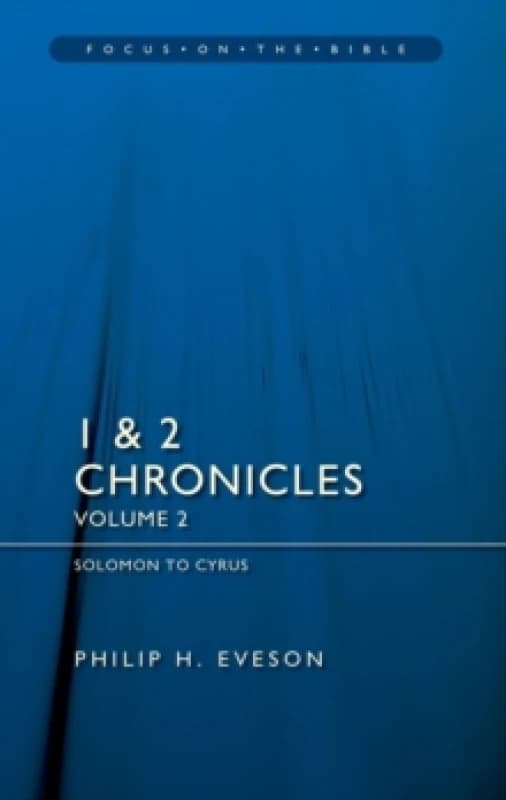 1 & 2 Chronicles Vol 2: Solomon to Cyrus Paperback / softback