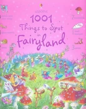 1001 Things to Spot in Fairyland by Gillian Doherty and Teri Gower and Anna Milbourne Hardback