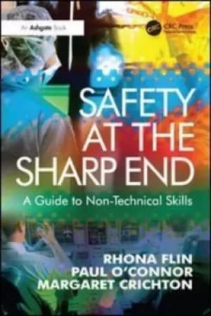 Safety at the sharp end by Rhona H Flin