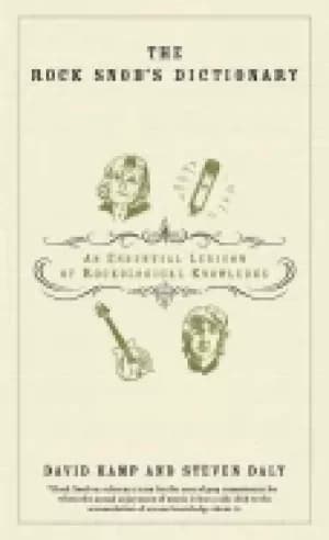 rock snobs dictionary an essential lexicon of rockological knowledge