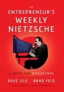 entrepreneurs weekly nietzsche a book for disruptors