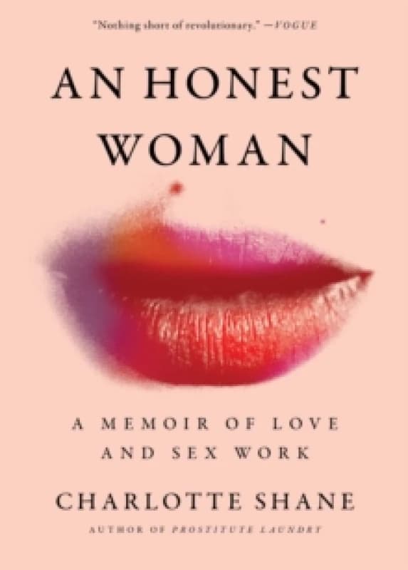 An Honest Woman : A Memoir of Love and Sex Work Paperback / softback