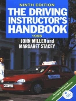 The Driving Instructors Handbook 1996 by John Miller and Margaret Stacey Paperback