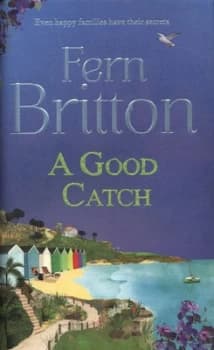 A Good Catch by Fern Britton Hardback