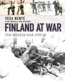Finland at War : The Winter War 1939-40
