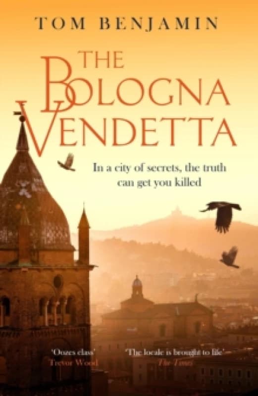 The Bologna Vendetta : A breathtakingly gripping Italian crime thriller Paperback / softback