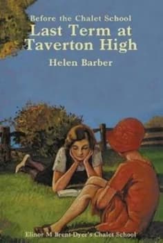 Last Term at Taverton High by Helen Barber