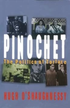 Pinochet by Hugh Oshaughnessy Book