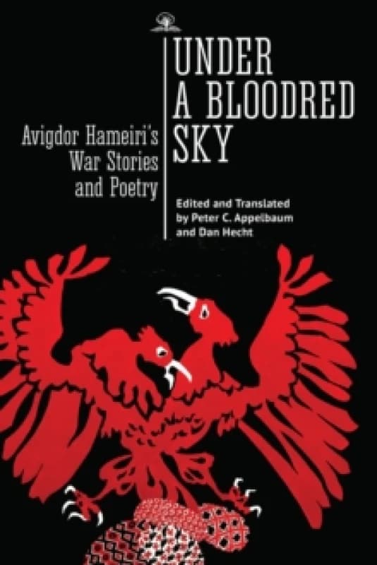 Under a Bloodred Sky : Avigdor Hameiri's War Stories and Poetry Paperback / softback