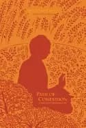 path of compassion stories from the buddhas life