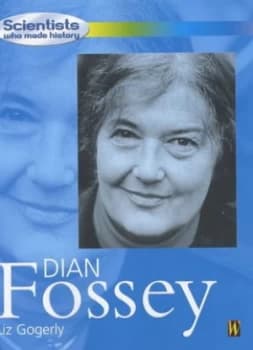 Diane Fossey by Liz Gogerly Hardback