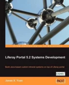 Liferay Portal 5.2 Systems Development by J Yuan Paperback