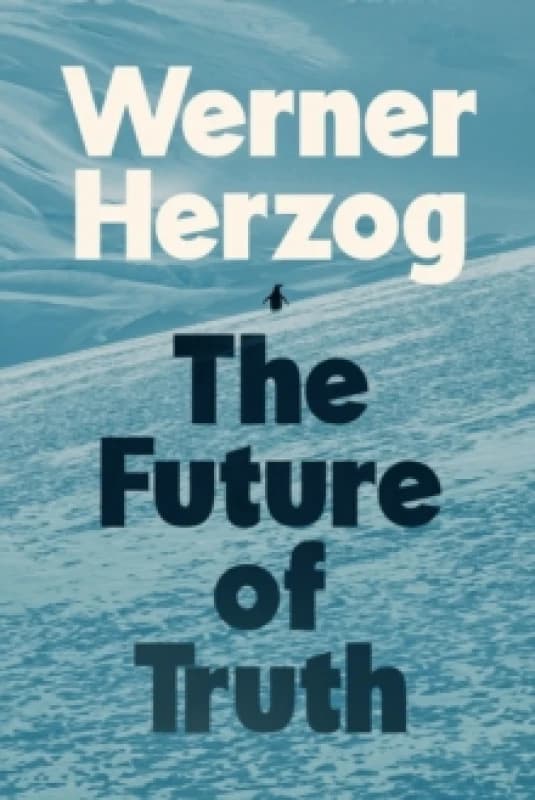 The Future of Truth Hardback