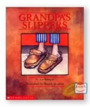 Grandpas Slippers by Joy Watson