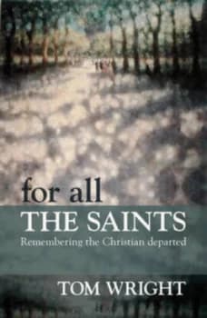 For All the Saints by Tom Wright Paperback