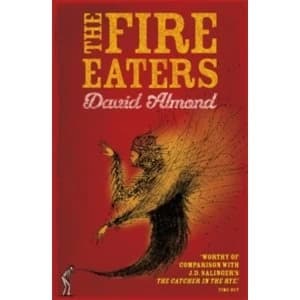 The Fire-Eaters by David Almond (Paperback, 2008)