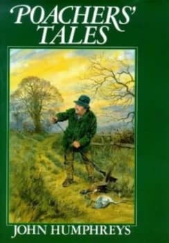 Poachers Tales by John Humphreys Book