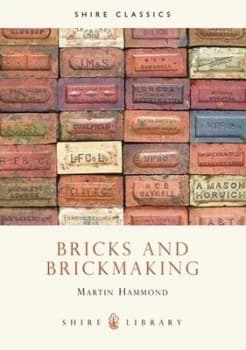 Bricks and Brickmaking by Martin Hammond Paperback