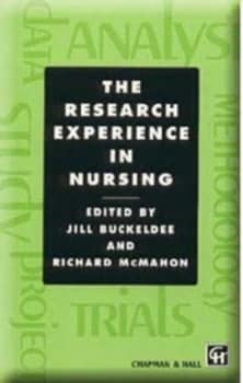 The Research Experience in Nursing by Jill Buckeldee and Richard Mcmahon Paperback