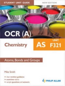 Ocr a As Chemistry. Unit F321 Atoms Bonds and Groups by Mike Smith Paperback