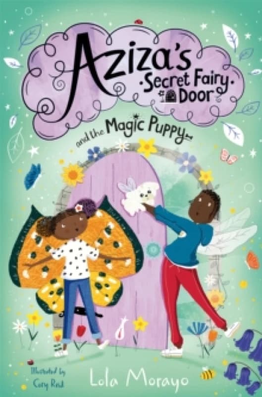 Lola Morayo Aziza's Secret Fairy Door and the Magic Puppy Book Multi unisex