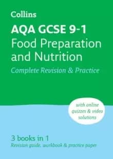 AQA GCSE 9-1 Food Preparation & Nutrition Complete Revision & Practice : Ideal for Home Learning, 2023 and 2024 Exams