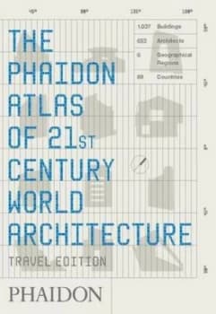 The Phaidon Atlas of 21st Century World Architecture. Paperback