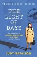 light of days young readers edition the untold story of women resistance fi