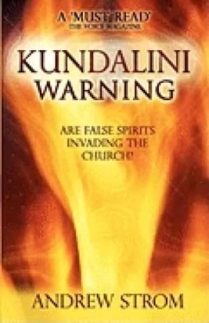 kundalini warning are false spirits invading the church