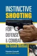 instinctive shooting for defense and combat the israeli method the israeli