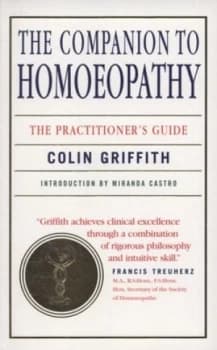 The Companion to Homoeopathy by Colin Griffith Paperback