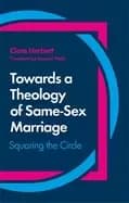 towards a theology of same sex marriage