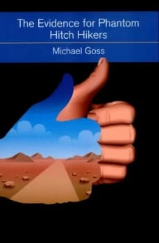The Evidence for Phantom Hitch Hikers by Michael Goss Paperback
