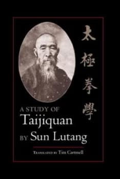 A Study of Taijiquan by Sun Lutang Paperback