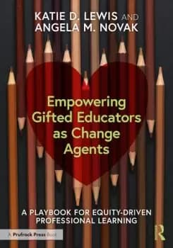 Empowering Gifted Educators as Change Agents A Playbook for Equity-Driven Professional Learning