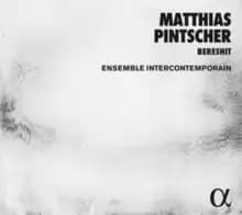 Matthias Pintscher: Bereshit