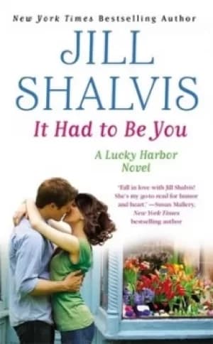 It had to be you by Jill Shalvis