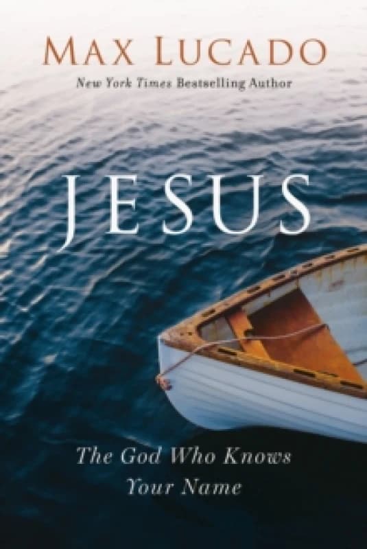 Jesus : The God Who Knows Your Name The Perfect Christian Gift for Lent and Easter Paperback / softback