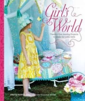 Girls World by Jennifer Paganelli and Dolin Oshea Hardback